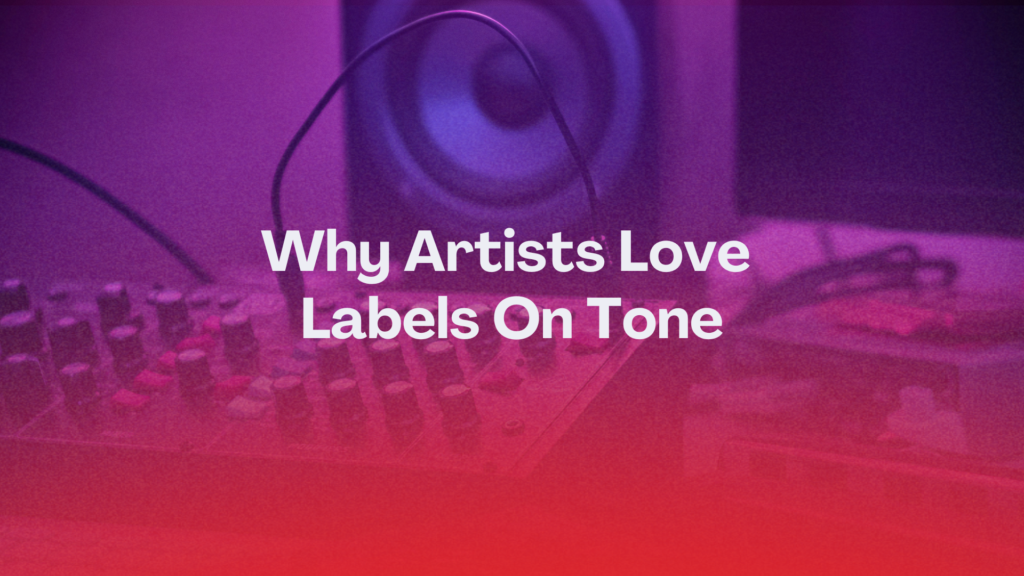 Blog header image: Why Artists Love Labels on Tone